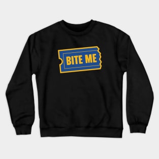 Bite Me Crewneck Sweatshirt